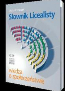 Słownik licealisty. Wiedza o społeczeństwie OMEGA