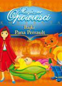 Magiczne Opowieści - Bajki Pana Perrault