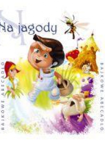 Bajkowe Abecadło - Na jagody