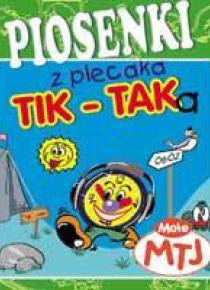 Piosenki z plecaka Tik Taka