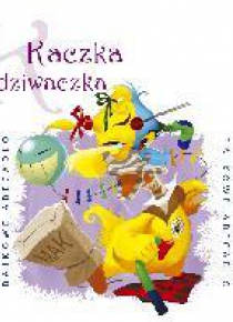 Bajkowe Abecadło - Kaczka dziwaczka
