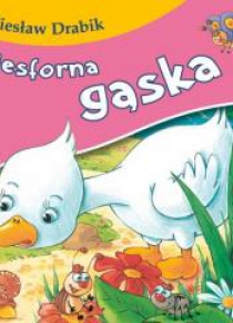 Bajki dla malucha - Niesforna gąska