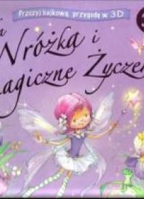 Mała wróżka i Magiczne Życzenie