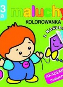 Akademia malucha - Maluchy. Kolorowanka