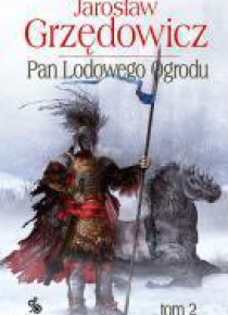Pan Lodowego Ogrodu T.2