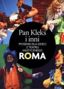 Pan Kleks i inni Piosenki dla dzieci z teatru ROMA