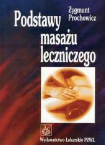 Podstawy masażu leczniczego   PZWL