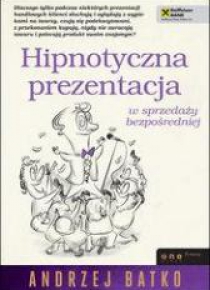 Hipnotyczna prezentacja w sprzedaży bezpośredniej.
