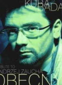 Tribute to Andrzej Zaucha. Obecny (książka + CD)