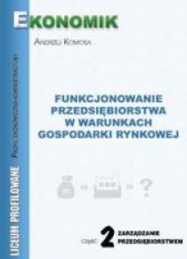 Funkcjonowanie Przedsiębiorstw...cz.2 EKONOMIK