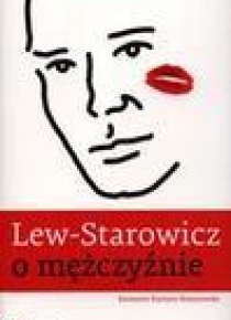 Lew - Starowicz o mężczyźnie