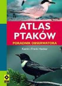 Atlas ptaków. Poradnik obserwatora  RM