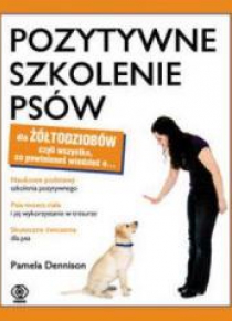 Pozytywne szkolenie psów dla żółtodziobów