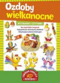 Wycinanki i czytanki. Ozdoby wielkanocne