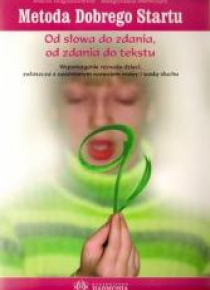 Metoda Dobrego Startu. Od słowa do...