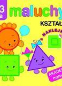 Akademia malucha - Maluchy. Kształty