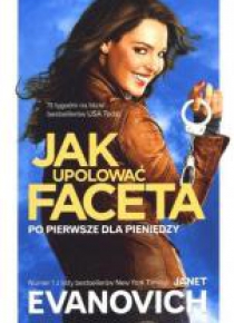 Jak upolować faceta - po 1 dla pieniędzy