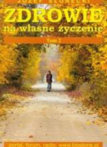 Zdrowie na własne życzenie T.2