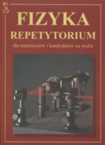Fizyka repetytorium dla maturzystów.. MEDYK