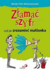 Złamać szyfr czyli jak zrozumieć małżonka