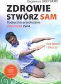 Zdrowie stwórz sam