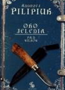 Oko Jelenia. T.4. Pan wilków w.2012