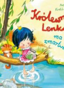 Królewna Lenka ma zmartwienie