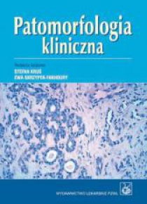 Patomorfologia kliniczna. Podręcznik dla studentów