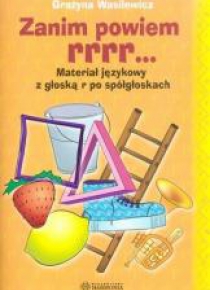 Zanim powiem rrrr... Materiał językowy...