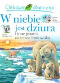 Ciekawe dlaczego - W niebie jest dziura