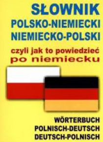 Słownik pol-niem-pol, czyli jak to powiedzieć...