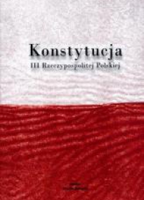 Konstytucja III Rzeczypospolitej Polskiej w.2011