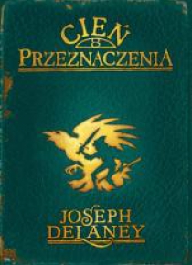Kroniki Wardstone T.8 Cień przeznaczenia
