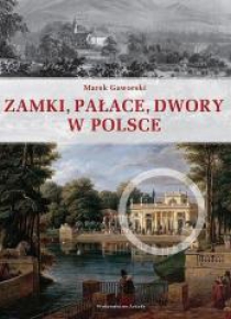 Zamki, pałace, dwory w Polsce