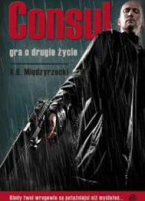 Consul. Gra o drugie życie