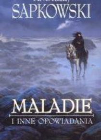 Maladie i inne opowiadania
