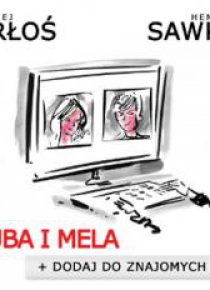 Kuba i Mela 1. Dodaj do znajomych