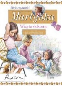 Martynka. Moje czytanki. Wizyta doktora