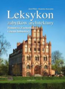 Leksykon zabytków architektury Pomorza...