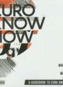 Euro Know How. A guidebook to EURO and more