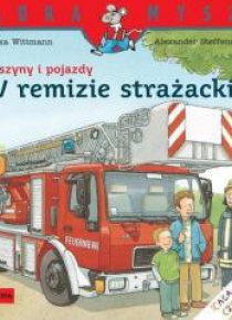Mądra mysz - Maszyny i pojazdy W remizie