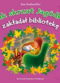 Jak skrzat Jagódka zakładał bibliotekę