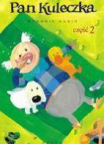 Pan Kuleczka - cz. 2  Audiobook w.2011