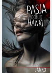 Pasja według św. Hanki