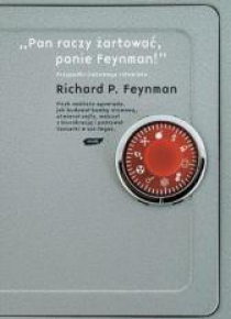Pan raczy żartować, panie Feynman!