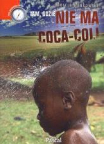 Tam, gdzie nie ma coca-coli
