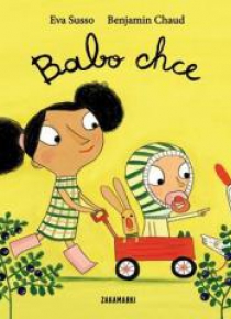 Babo chce