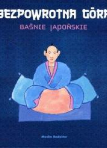 Baśnie japońskie - Bezpowrotna góra mp3