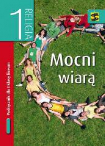 Katechizm LO 1 Mocni wiarą podręcznik ŚBM