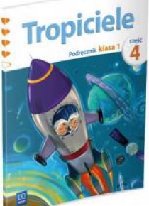 Tropiciele SP 1 Podręcznik cz.4 WSiP